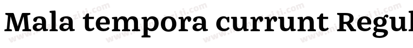 Mala tempora currunt Regular字体转换